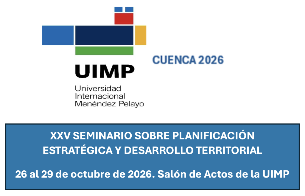 Fernando Acedo-Rico participará en el XXV Seminario sobre Planificación Estratégica y Desarrollo Territorial de la UIMP